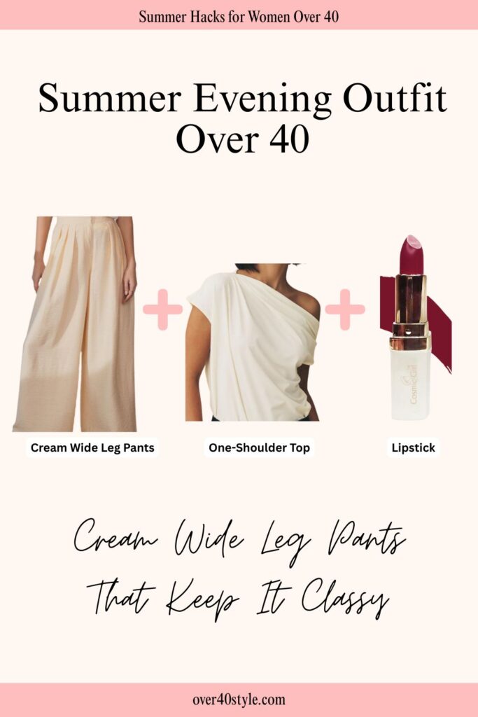 12 Effortless Wide Leg Pants Outfits for a Hot Summer Over 40 Flat lay of a summer evening outfit featuring cream wide leg pants, a one-shoulder top, and lipstick styled for women over 40.
