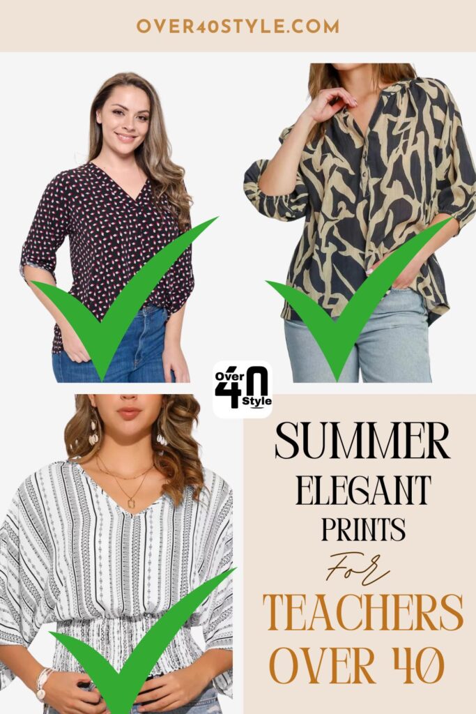 Teacher Outfits Over 40 That Actually Work for Summer Which prints are best for teachers over 40 to wear in summer without looking too casual?
