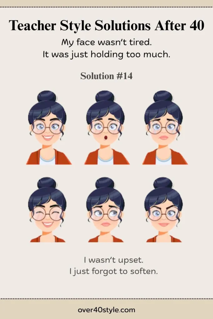 20 Style Mistakes Female Teachers Over 40 Should Avoid Can facial expression affect personal style for teachers over 40?
Image of a woman over 40 looking into a mirror with a tense resting expression — jaw tight, brow furrowed, tired eyes. In a second frame or softened version, her face gently relaxes into calm presence. Text overlay reads: “My face wasn’t tired. It was just holding too much.” The image shows how stress can shape facial energy and how softening expression reconnects you to your true presence.