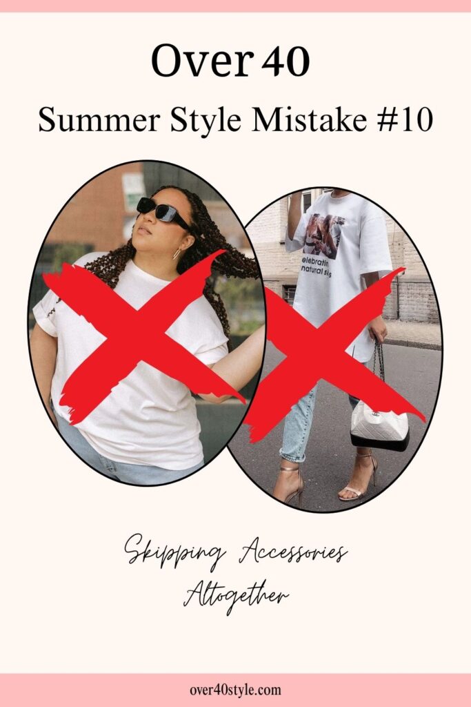16 Shocking Summer Style Mistakes Women Over 40 Make Plain vs. accessorized summer outfit with earrings and tote bag