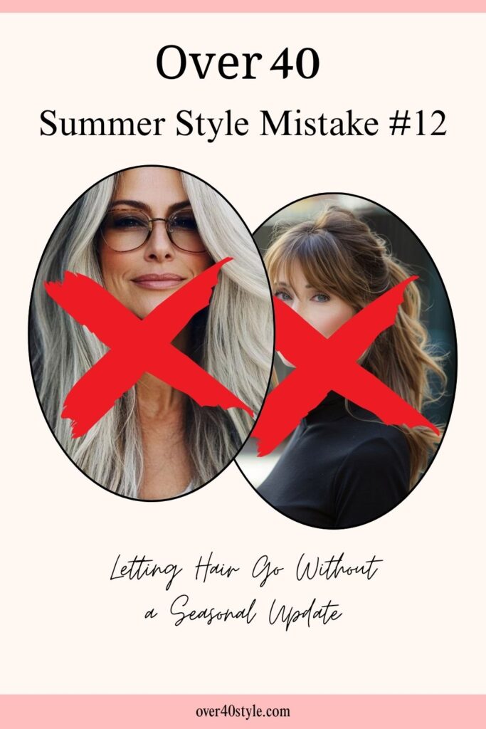 16 Shocking Summer Style Mistakes Women Over 40 Make Outdated hairstyle vs. soft layered summer cut for women 40+