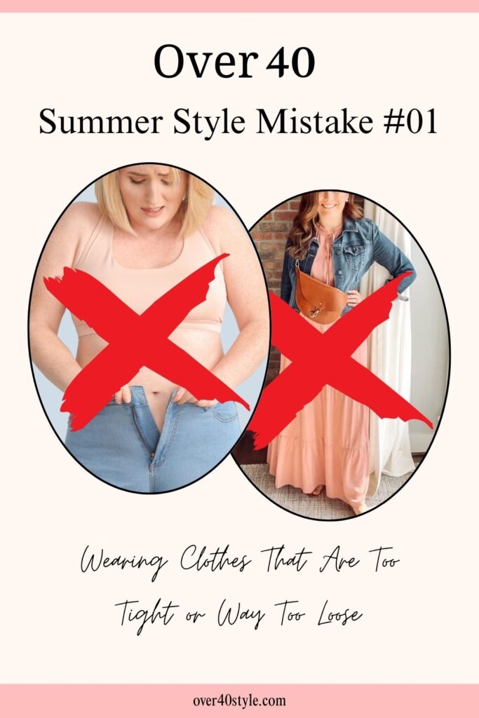 16 Shocking Summer Style Mistakes Women Over 40 Make Woman over 40 in tight and oversized summer clothes, side by side