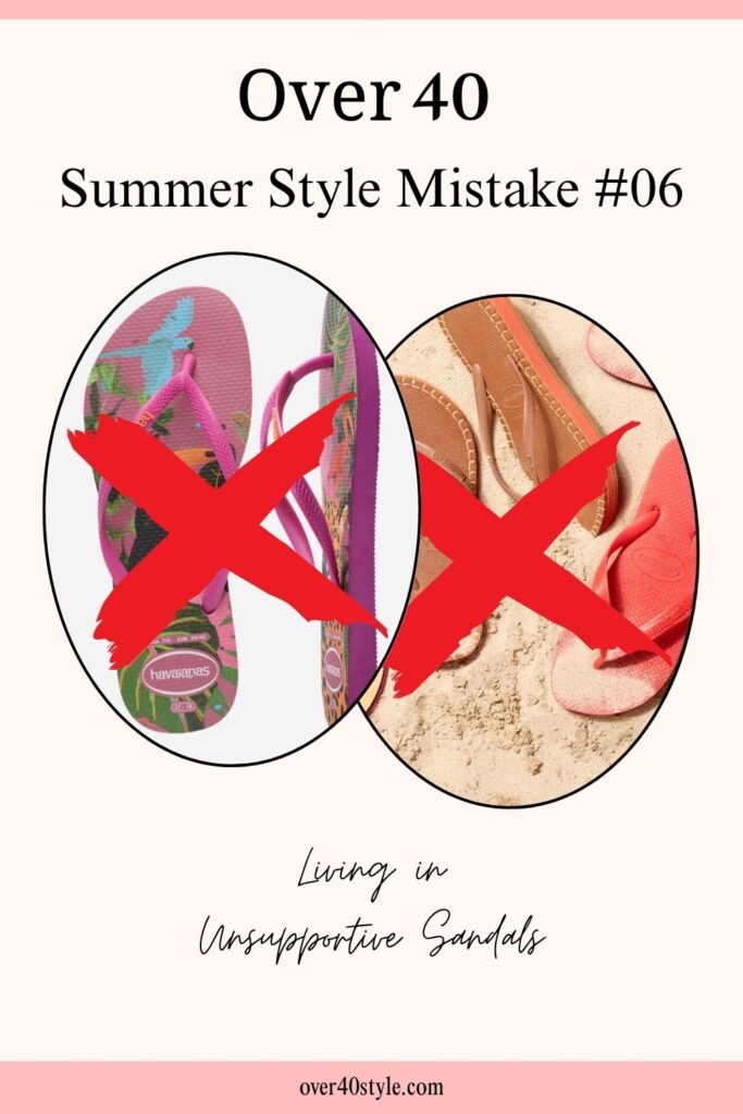 16 Shocking Summer Style Mistakes Women Over 40 Make Stylish vs. uncomfortable sandals worn by women 40+ in summer