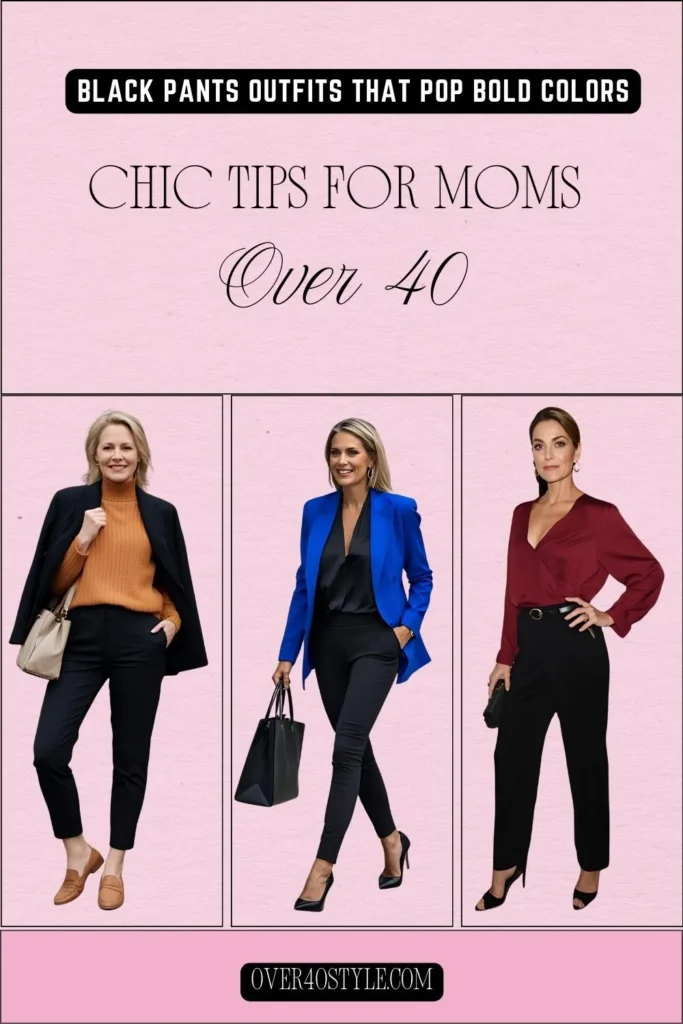 Black Pants Outfits That Pop Bold Colors Every Mom Over 40 Should Try
