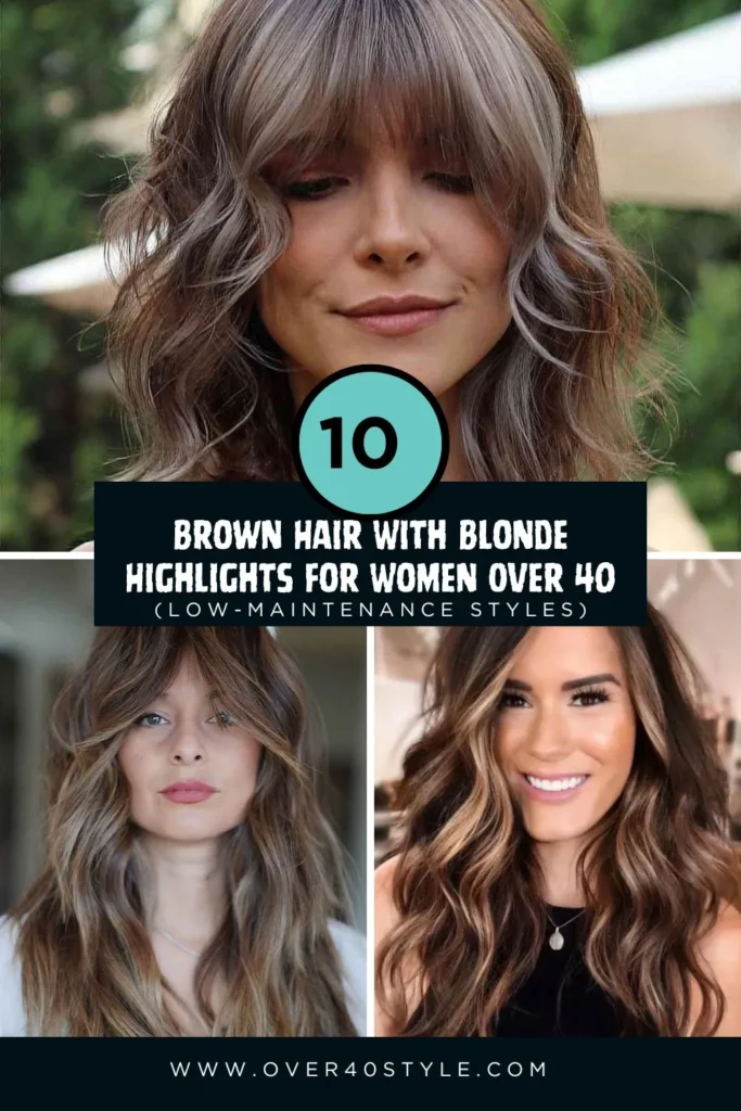 Brown Hair With Blonde Highlights for Women Over 40: Elegant, Youthful, and Low-Maintenance Styles Brown Hair With Blonde Highlights for Women Over 40: Elegant, Youthful, and Low-Maintenance Styles